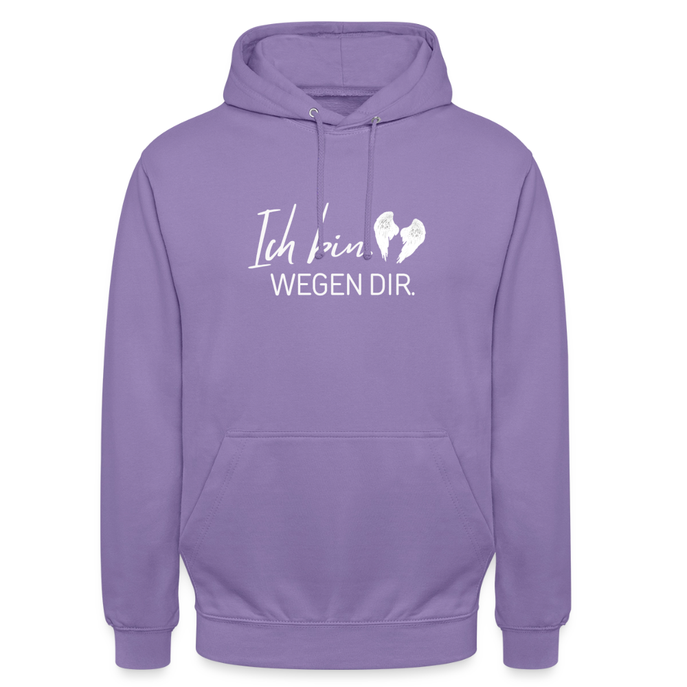 Ich bin. Wegen dir. - Unisex Hoodie - lavender