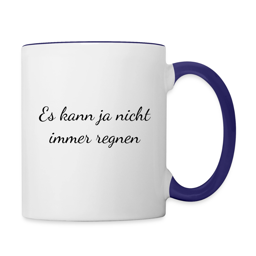 Es kann ja nicht immer regnen - zweifarbige Tasse - white/cobalt blue