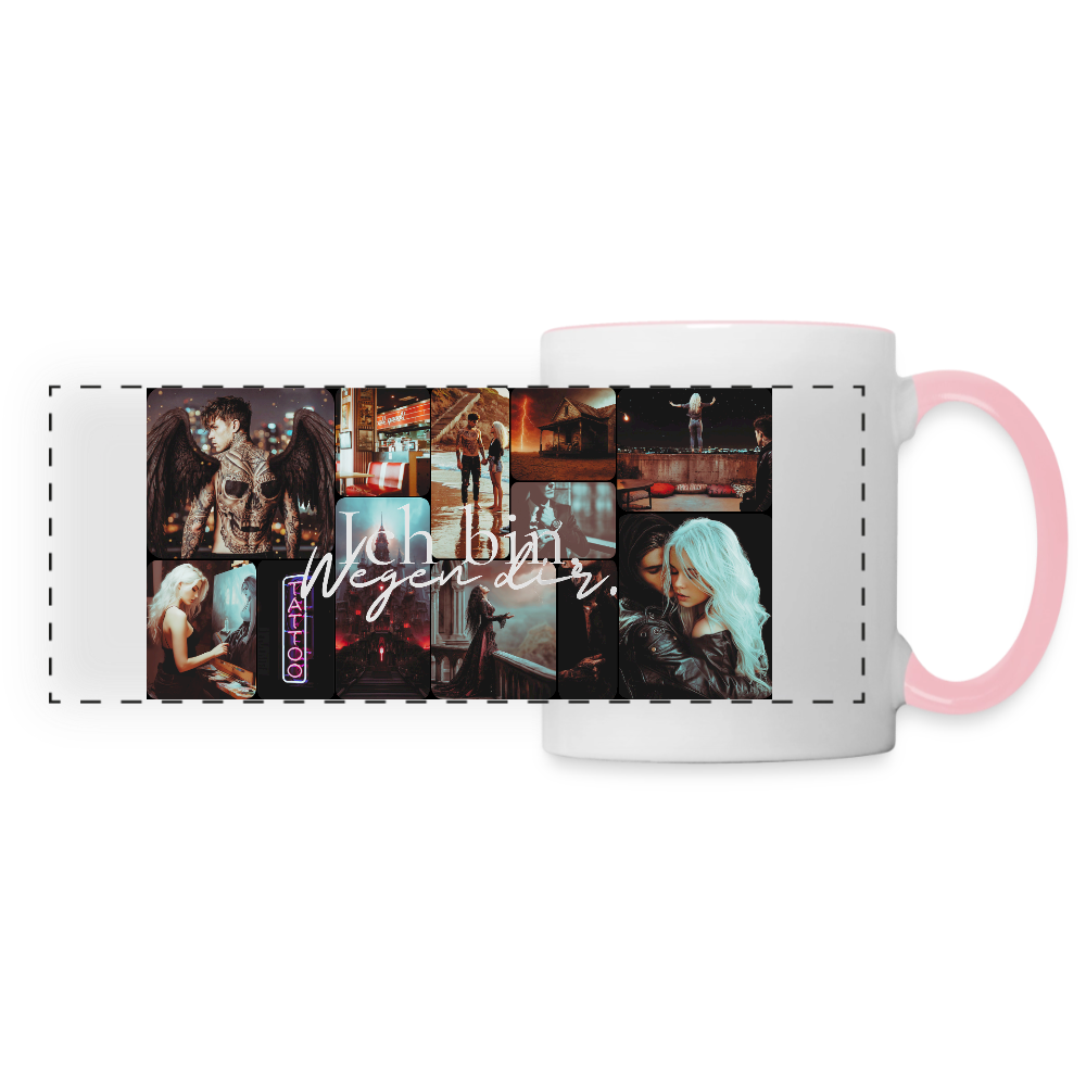 Ich bin. Wegen dir - Panoramatasse - white/pink