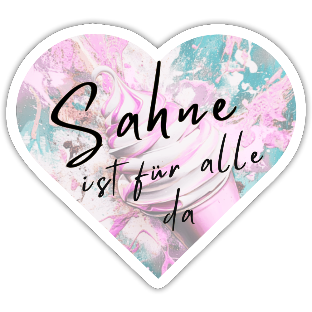 Sahne ist für alle da - Herzchen Sticker - white matte