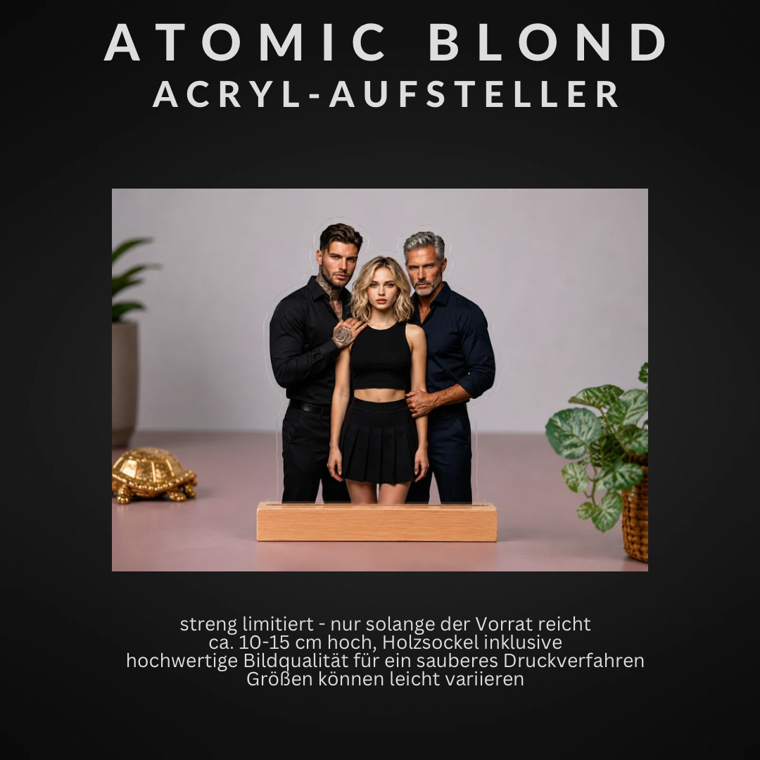 Vorbestellung ATOMIC Blond: Acryl-Aufsteller (streng limitiert)
