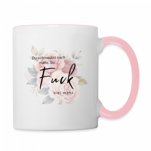 So Fuck viel mehr - zweifarbige Tasse